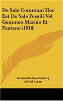 de Sale Communi Hoc Est de Sale Fossili Vel Gemmeo Marino Et Fontano (1910)