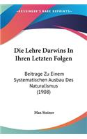 Die Lehre Darwins in Ihren Letzten Folgen