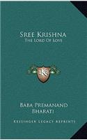 Sree Krishna
