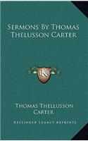 Sermons by Thomas Thelusson Carter