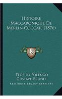 Histoire Maccaronique de Merlin Coccaie (1876)