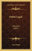 Delitti Legali: Romanzo (1891)