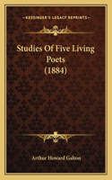 Studies Of Five Living Poets (1884): (English)
