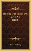 Histoire Du Schisme Des Grecs V1 (1682)
