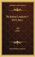 The Railway Conductor V XXVI, Part 1