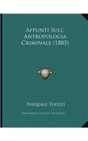 Appunti Sull' Antropologia Criminale (1885)
