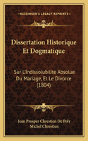 Dissertation Historique Et Dogmatique