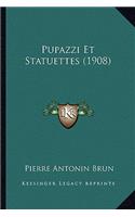 Pupazzi Et Statuettes (1908)