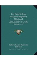 Das Kais. U. Kon. Dragoner-Regiment Nikolaus I