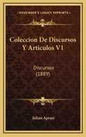 Coleccion De Discursos Y Articulos V1