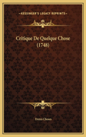 Critique De Quelque Chose (1748)