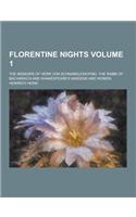 Florentine Nights; The Memoirs of Herr Von Schnabelewopski, the Rabbi of Bacharach and Shakespeare's Maidens and Women Volume 1: (English)