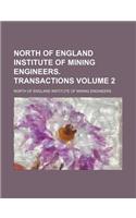 North of England Institute of Mining Engineers. Transactions Volume 2