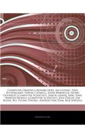 Articles on Computer Graphics Researchers, Including: Ivan Sutherland, Edwin Catmull, John Warnock, Henri Gouraud (Computer Scientist), Jaron Lanier, Karl Sims, Martin Newell (Computer Scientist), Ken P