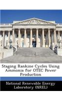 Staging Rankine Cycles Using Ammonia for Otec Power Production