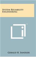 System Reliability Engineering