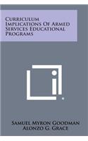 Curriculum Implications of Armed Services Educational Programs
