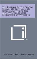 The Journal of the Special Session of the House of Representatives of the Twenty-Second State Legislature of Wyoming