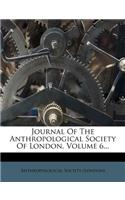 Journal of the Anthropological Society of London, Volume 6...