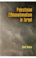 Palestinian Ethnonationalism in Israel