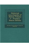 Historical Encyclopedia of Illinois Volume 2