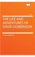 The Life and Adventures of David Dobbinson