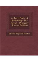 A Text-Book of Radiology