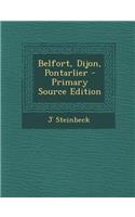 Belfort, Dijon, Pontarlier