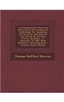 A Commemorative Discourse Delivered on the Occasion of Celebrating the Completion of the Tower and Spire of the Church of the Holy Trinity, Brooklyn, L.I., December 19, 1867: With Illustrative Historical Notes - Primary Source Edition