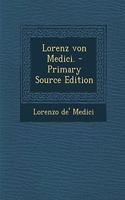 Lorenz Von Medici.