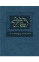 The Cartago Earthquake 6h. 47m. 35s. May 4th, 1910 - Primary Source Edition