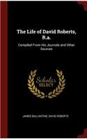 The Life of David Roberts, R.a.