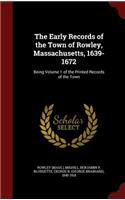 The Early Records of the Town of Rowley, Massachusetts, 1639-1672