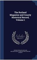 Rutland Magazine and County Historical Record, Volume 1