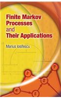 Finite Markov Processes and Their Applications