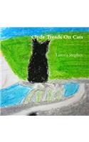 Clyde Treads On Cats