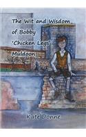 The Wit and Wisdom of Bobby 'Chicken Legs' Muldoon