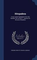 Hitopadesa: A new Literal Translation From the Sanskrit Text of Prof. F. Johnson for the use of Students