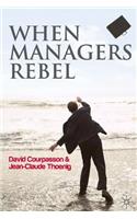 When Managers Rebel