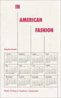 In American Fashion: Ruth Finley's Fashion Calendar