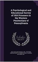 Psychological and Educational Survey of 1916 Prisoners in the Western Penitentiary of Pennsylvania