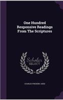 One Hundred Responsive Readings From The Scriptures