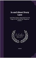 In and about Drury Lane: And Other Papers, Reprinted from the Pages of the 'Temple Bar' Magazine, Volume 1