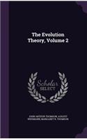 The Evolution Theory, Volume 2: (English)