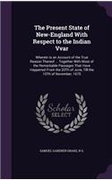 Present State of New-England With Respect to the Indian Vvar