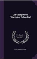 Old Georgetown (District of Columbia)