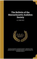 The Bulletin of the Massachusetts Audubon Society; V.4, 1920-1921