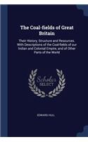 The Coal-fields of Great Britain