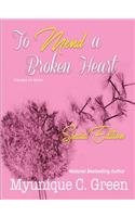 To Mend a Broken Heart