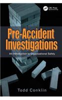 Pre-Accident Investigations